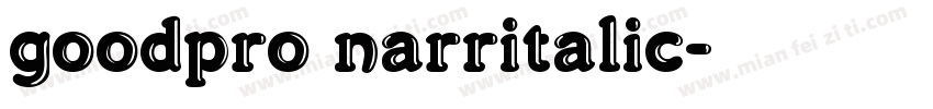 goodpro narritalic字体转换